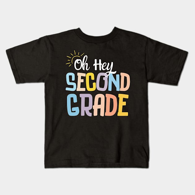 Oh Hey Second Grade Kids T-Shirt by Trandkeraka